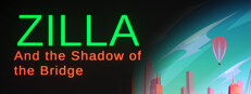 Zilla: Shadow of the Bridge Playtest game capsule image