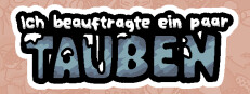 Ich beauftragte ein paar Tauben