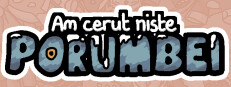 Am cerut niște porumbei 