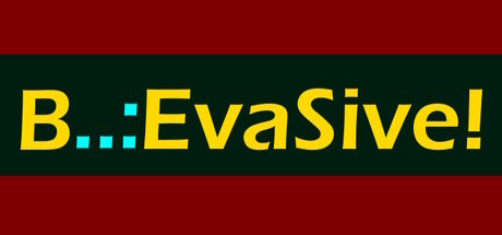 B..:EvaSive banner