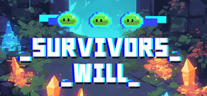 Survivors Will 幸存者意志