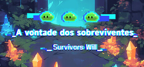 Survivors Will 幸存者意志