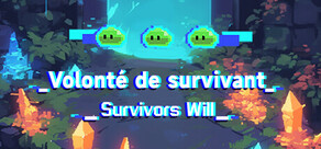 Survivors Will 幸存者意志