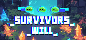 Survivors Will 幸存者意志