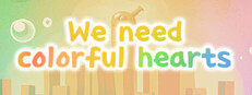 We Need Colorful Hearts Banner