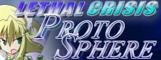 Lethal Crisis Proto Sphere リーサルクライシスプロトスフィア cover