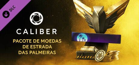 Caliber: Pacote de Moedas de Estrada das Palmeiras