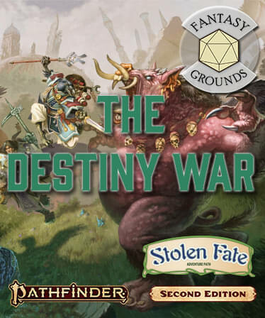 Fantasy Grounds - Pathfinder 2 RPG - Stolen Fate AP 2: The Destiny War