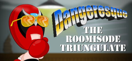 Dangeresque: The Roomisode Triungulate banner image