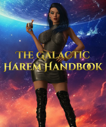 The Galactic Harem Handbook: Chapter 1 - NSFW Sci-Fi Porn