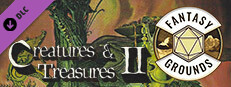 Fantasy Grounds - Creatures & Treasures II Small Capsule Image