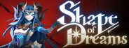 Shape of Dreams
