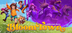 Bloomtown: A Different Story