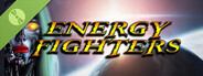 Energy Fighters Demo