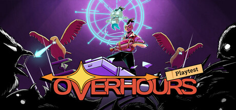 Overhours Playtest