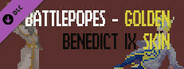 Battlepopes - Golden Benedict IX Skin