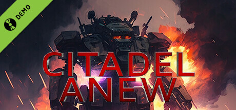 Citadel Anew Demo game cover