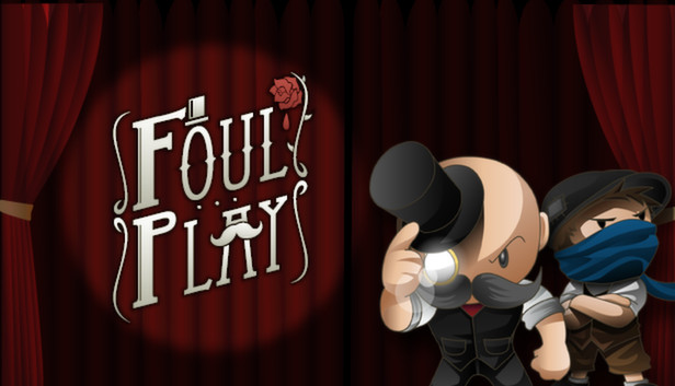 Steam：Foul Play