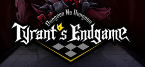 Dungeon No Dungeon: El juego final del tirano