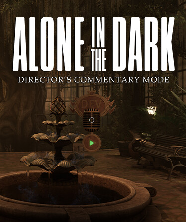 Alone in the Dark - Director's Commentary Mode