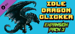 Idle Dragon Clicker - Expansion Pack 3