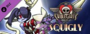 Skullgirls: Squigly