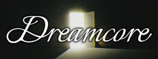 Dreamcore