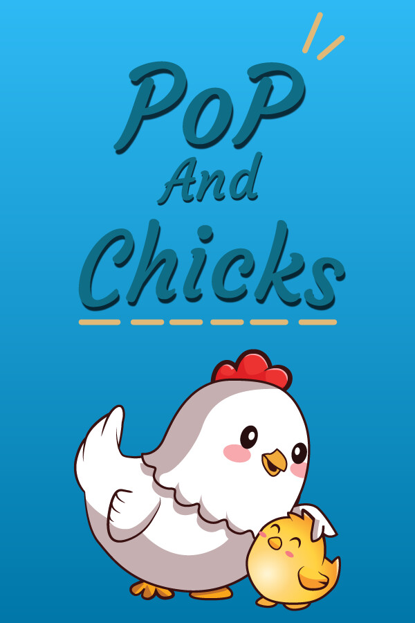 Pop and Chicks