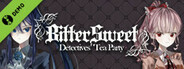BitterSweet: Detective's Tea Party Demo