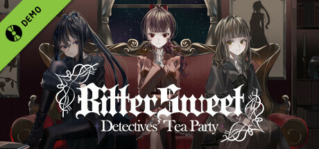 BitterSweet: Detective's Tea Party Demo