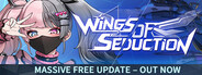 Wings of Seduction : Bust 'em out!