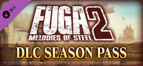 Fuga: Melodies of Steel 2 - Passe de Temporada