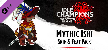 Idle Champions - Mythic Ishi Skin & Feat Pack banner