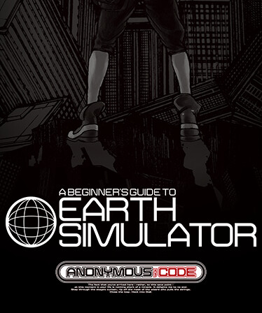 ANONYMOUS;CODE - A BEGINNER'S GUIDE TO EARTH SIMULATOR