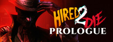 Hired 2 Die: Prologue game cover