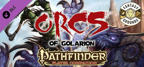 Fantasy Grounds - Pathfinder RPG - Pathfinder Companion: Orcs of Golarion