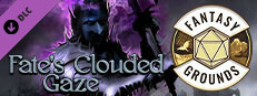Fantasy Grounds - Fate's Clouded Gaze Small Capsule Image