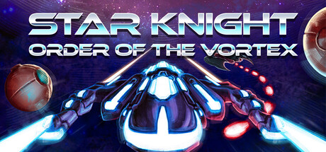 Star Knight: Order of the Vortex