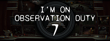 I'm on Observation Duty 7 cover art