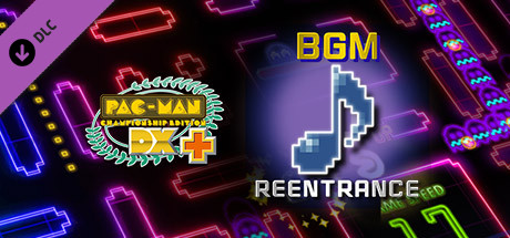 Pac-Man Championship Edition DX+: Reentrance BGM banner image