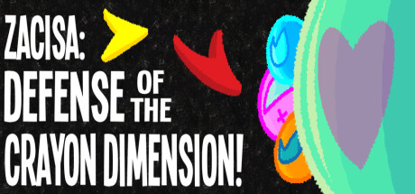 ZaciSa: Defense of the Crayon Dimension! banner