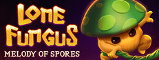 Lone Fungus: Melody of Spores