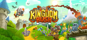 Kingdom Rush  - Tower Defense
