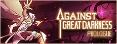 Against Great Darkness: Prologue