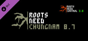 Roots Need Control 3.0 - Roots Need Chungnam 8.7