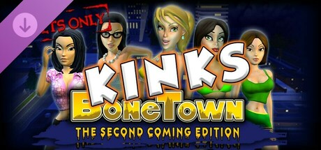 BoneTown: The Second Coming Edition - Kinks