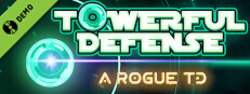 Towerful Defense: A Rogue TD Demo Small Capsule Image