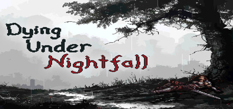 DYING UNDER NIGHTFALL