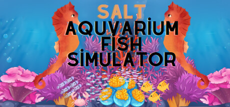 Salt Aquarium Fish Simulator banner