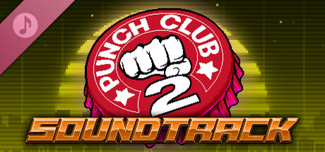 Punch Club 2: Fast Forward - Soundtrack banner image